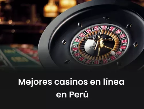 Mejores casinos en línea en Perú